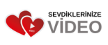 Sevdiklerinize Video